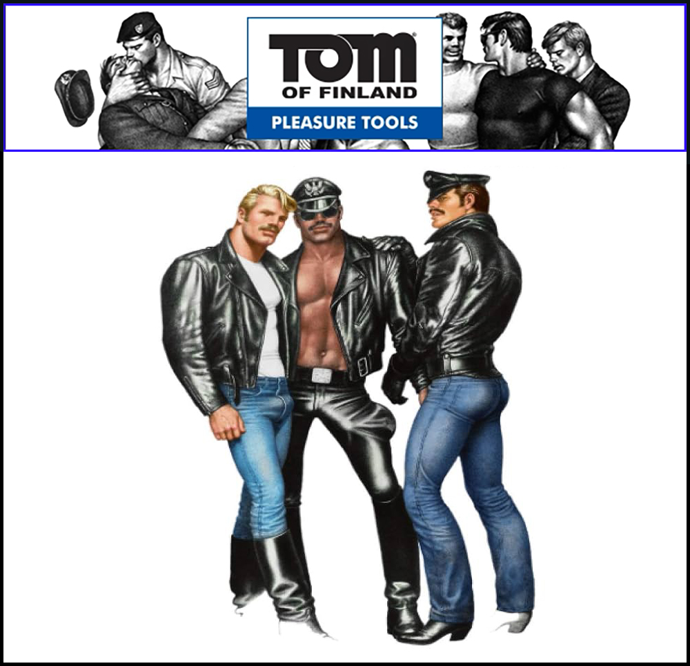 The Tom of Finland brand to bring you our exclusive line of erotic toys, based on the iconic images of this pop culture creator.